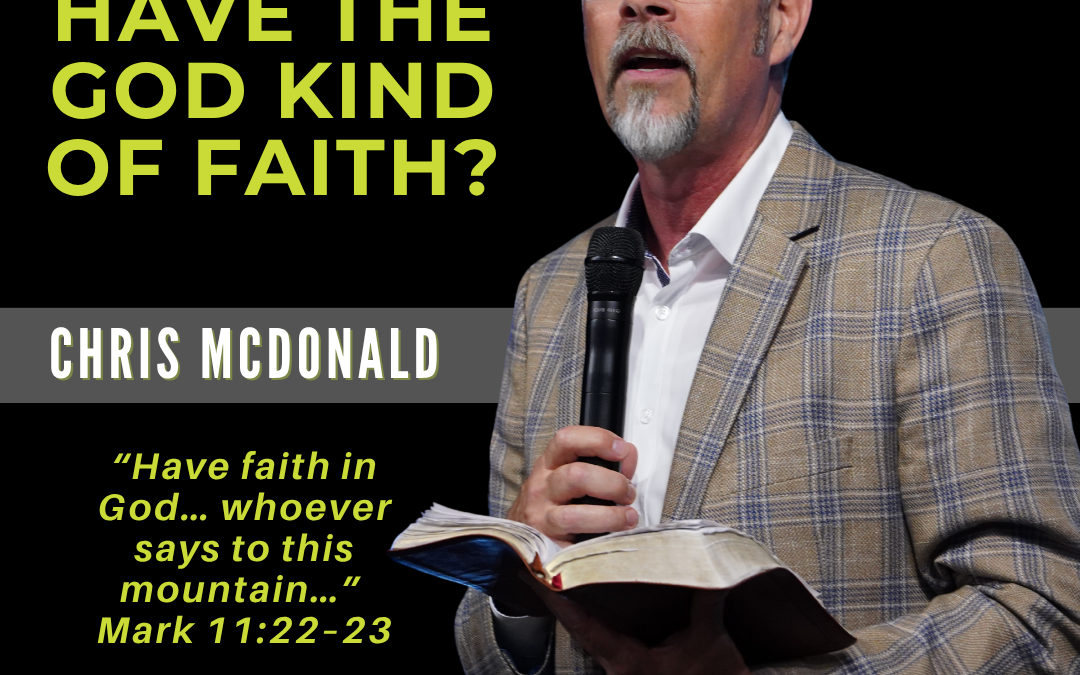 The God Kind of Faith – Living by What You Believe